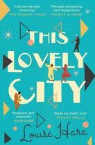 Couverture du livre « THIS LOVELY CITY » de Louise Hare aux éditions Harper Collins Uk