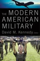 Couverture du livre « The Modern American Military » de David M Kennedy aux éditions Oxford University Press Usa