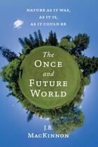 Couverture du livre « The Once and Future World » de Mackinnon J B aux éditions Houghton Mifflin Harcourt