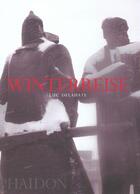 Couverture du livre « Winterreise » de Luc Delahaye aux éditions Phaidon