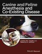 Couverture du livre « Canine and Feline Anesthesia and Co-Existing Disease » de Lindsey B.C. Snyder et Rebecca A. Johnson aux éditions Wiley-blackwell