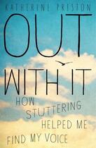 Couverture du livre « Out With It » de Preston Katherine aux éditions Atria Books