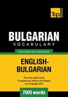 Couverture du livre « Bulgarian Vocabulary for English Speakers - 7000 Words » de Andrey Taranov aux éditions T&p Books