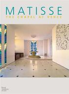 Couverture du livre « Matisse ; the chapel at Vence » de Pulvenis De Seligny aux éditions Royal Academy