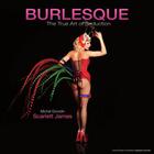 Couverture du livre « Burlesque ; the true art of seduction » de Scarlett James et Michel Grondin aux éditions Cogito Media