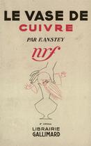 Couverture du livre « Le vase de cuivre » de Anstey F. aux éditions Gallimard