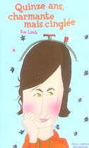Couverture du livre « Quinze ans, charmante mais cinglée » de Sue Limb aux éditions Gallimard-jeunesse