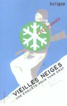 Couverture du livre « Vieilles neiges » de Yves Hughes aux éditions Gallimard-jeunesse