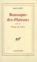 Couverture du livre « Manosque-des-Plateaux ; poème de l'olive » de Jean Giono aux éditions Gallimard