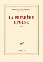 Couverture du livre « La premiere epouse » de Chandernagor F. aux éditions Gallimard