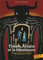 Couverture du livre « Thésée, Ariane et le minotaure » de Rémi Saillard et Evelyne Brisou-Pellen aux éditions Gallimard-jeunesse