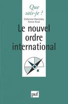 Couverture du livre « Le nouvel ordre international » de Simon Kaminski et Catherine Kruk aux éditions Que Sais-je ?