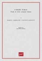 Couverture du livre « L'ordre public » de Marie Vincent-Legoux aux éditions Puf