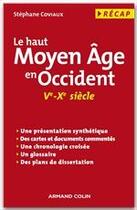 Couverture du livre « Le haut Moyen Âge en Occident (Ve-Xe siècle) » de Stephane Coviaux aux éditions Armand Colin