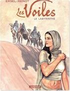 Couverture du livre « Les voiles - t02 - le labyrinthe » de Renot/Ersel/Lecloux aux éditions Casterman