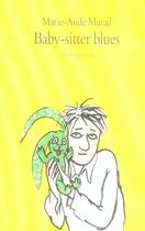 Couverture du livre « Baby sitter blues » de Marie-Aude Murail aux éditions Ecole Des Loisirs