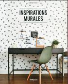 Couverture du livre « Inspirations murales » de Celine Amico aux éditions Eyrolles