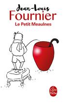 Couverture du livre « Le petit meaulnes » de Jean-Louis Fournier aux éditions Le Livre De Poche