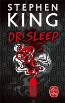 Couverture du livre « Docteur Sleep » de Stephen King aux éditions Le Livre De Poche