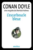 Couverture du livre « L'escarboucle bleue » de Arthur Conan Doyle aux éditions Omnibus