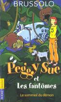 Couverture du livre « Peggy sue et les fantomes - tome 2 le sommeil du demon - vol02 » de Serge Brussolo aux éditions Pocket Jeunesse