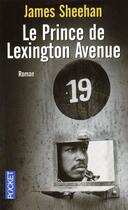 Couverture du livre « Le prince de Lexington Avenue » de James Sheehan aux éditions Pocket