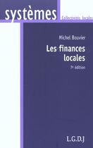 Couverture du livre « Finances locales (les) » de Michel Bouvier aux éditions Lgdj