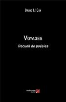 Couverture du livre « Voyages » de Le Cun Bruno aux éditions Editions Du Net