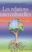 Couverture du livre « Les relations interculturelles ; dialogue avec mes ados » de Francis Leonard aux éditions Pascal