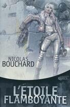 Couverture du livre « L'étoile flamboyante » de Nicolas Bouchard aux éditions Mnemos