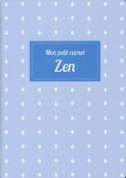 Couverture du livre « Mon petit carnet de developpement personnel zen » de  aux éditions Editions 365