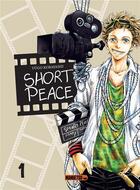 Couverture du livre « Short Peace » de Yûgo Kobayashi aux éditions Mangetsu