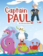 Couverture du livre « Captain Paul : un océan sans déchet » de Mikael Brunet aux éditions Evalou