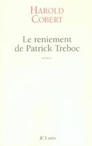 Couverture du livre « Le reniement de patrick treboc » de Cobert-H aux éditions Lattes