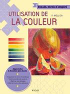 Couverture du livre « Utilisation de la couleur » de Mollica Patti aux éditions Vigot