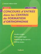 Couverture du livre « Concours d'entree dans les centres de formation d'orthophonie (5e édition) » de Francoise Thiebault-Roger aux éditions Vuibert