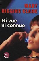 Couverture du livre « Ni vue ni connue » de Mary Higgins Clark aux éditions Succes Du Livre