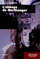 Couverture du livre « L'Abbaye De Northanger » de Jane Austen aux éditions Grand Caractere