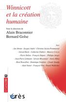 Couverture du livre « Winnicott et la création humaine » de Bernard Golse et Alain Braconnier aux éditions Eres