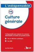 Couverture du livre « L'indispensable en culture générale » de Jean-Marie Nicolle aux éditions Breal