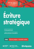 Couverture du livre « Écriture stratégique ; fondamentaux, applications concrètes » de Valerie Aubinaud et Clara De Sorbay aux éditions Studyrama