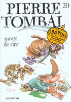 Couverture du livre « Pierre Tombal Tome 20 : morts de rire » de Marc Hardy et Raoul Cauvin aux éditions Dupuis