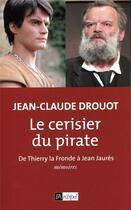 Couverture du livre « Le cerisier du pirate » de Jean-Claude Drouot aux éditions Archipel