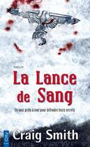 Couverture du livre « La lance de sang » de Craig Smith aux éditions City Editions