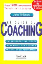 Couverture du livre « Guide du coaching - 3e ed. (3e édition) » de John Whitmore aux éditions Maxima