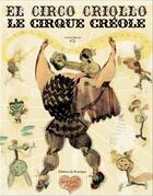 Couverture du livre « Le cirque creole » de Lucas Nine aux éditions Rouergue