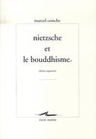 Couverture du livre « Nietzsche et le bouddhisme » de Marcel Conche aux éditions Encre Marine