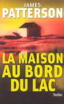 Couverture du livre « La maison au bord du lac » de James Patterson aux éditions Archipel