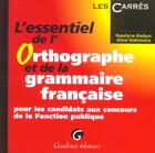 Couverture du livre « L'essentiel de l'orthographe et de la grammaire francaise pour les candidats aux » de Kadyss R. N A. aux éditions Gualino