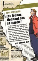 Couverture du livre « Les jeunes tiennent pas la marée ! » de Gerard Alle aux éditions Coop Breizh